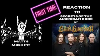 Matt watches Secrets of the American Gods by BLIND GUARDIAN for the FIRST TIME!!
