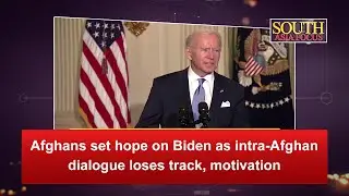Afghans set hope on Biden as intra-afghan dialogue loses track, motivation