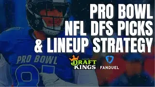 PRO BOWL: NFL DFS Picks & Lineup Advice for Sunday's FanDuel & DraftKings Single Game Showdown Slate