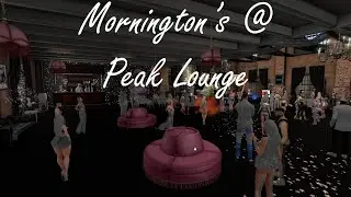 Morningtons at...Peak Lounge in Second Life