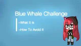 The Blue Whale Challenge &mdash; Don&rsquo;t do it. | What it is and How to Keep Yourself Safe