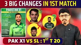 Pakistan Playing XI vs Sri Lanka 1st T20I | 3 Big Changes Expected in Team Selection