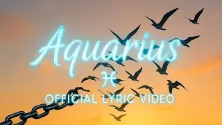 Aquarius ♒ (Official Lyric Video) | LL Songs [NO COPYRIGHT]