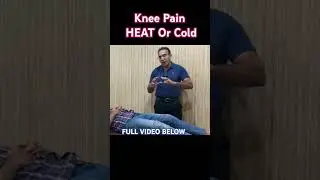 Heat or Cold what is good for Knee Pain | #Heating#Cold # Kneepain #tips #physiotherapy #exercises