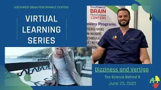 SWBPC Virtual Learning Series - The Science Behind Dizziness and Vertigo