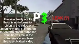 Payday 3 gameplay leak!