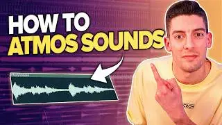 Make Atmos Sounds and Instantly UPGRADE Your Music!