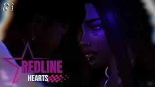 ▄▀▄▀▄  REDLINE HEARTS ▀▄▀▄▀ | A SIMS 4 LOVE STORY | EPISODE 3 |