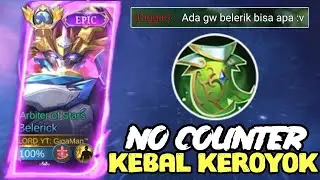 HERO COUNTER BELERICK AUTO PUSING! BUILD KERAS GLOBAL BELERICK KEBAL KEROYOK NO COUNTER! | MLBB