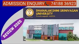 Dhanalakshmi srinivasan university-TRICHY/courses/fees details/placements/salary/Infrastructure/2025