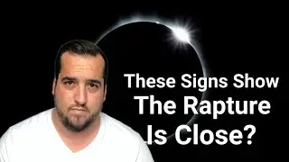 High RAPTURE Watch ⚠️ signs and SEASON Jesus is COMING?