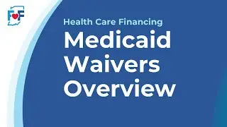 Medicaid Waivers Overview