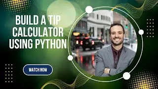 Python Practice: Build a Tip Calculator in Jupyter Notebook