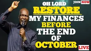 Financial Restoration Before the End of October! | Prophetic Prayer by Apostle Joshua Selman&rdquo;