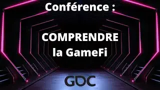 Comprendre la GameFi dans les Jeux Vid&eacute;os - [Conf&eacute;rence GDC - Wemade / Wemix FR]
