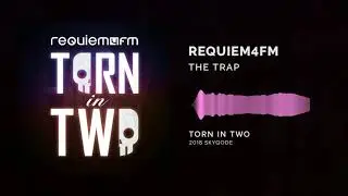 Requiem4FM - The Trap (2018)