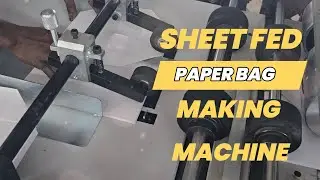 Are you confused on investment to make paper bags | Sheet fed paper bag making machine from FTC