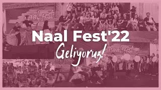 Naalfest'22 Geliyoruz!