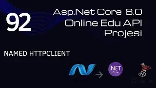 #92 AspNet Core 8 Web API OnlineEdu Projesi - Named HttpClient