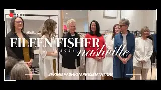 EILEEN FISHER Nashville Spring 2024 Fashion Presentation