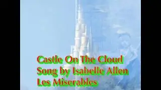 Castle on a Cloud/Song by Isabelle Allen #LesMiserables
