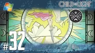 Child of Light - Pt.32 【Finale： Final Bosses】 END