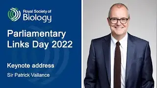 Sir Patrick Vallance | Parliamentary Links Day 2022 | Royal Society of Biology