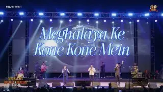Duniya Ke Kone Kone Mein💚 || Meghalaya Revival & Healing Festival🔥
