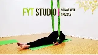 Yog'Aérien Apaisant - Présenté par FYT Studio