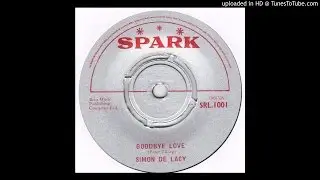 Simon De Lacy - Goodbye Love