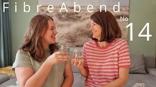 FibreAbend No 14 - Strickpodcast mit Andrea Gaughan, PetiteKnit, Kolibri by Johanna und viele mehr