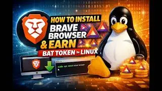 Install Brave Browser in Linux & Start Earning BAT Token Today! 🚀