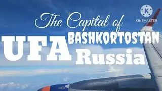 UFA, Russia. The Capital City of Bashkortostan. 