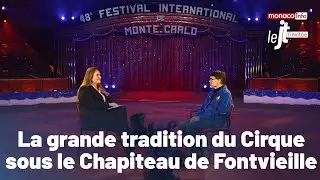 La grande tradition du Cirque sous le Chapiteau de Fontvieille