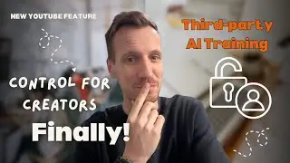 NEW YouTube Feature: Protect Your Content from Third Party AI Training! 🚫🤖