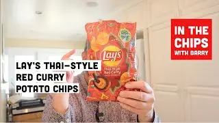 🇺🇸 Lay&rsquo;s Thai style Red Curry Potato Chips on In The Chips with Barry