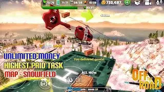 Highest Paid Task In Off The Road- Unlimited Money | Snowfield Map | Android Gameplay