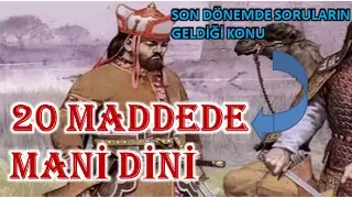 Mani Dini Hakkında 20 Enfes  Bilgi (Taner Hoca)
