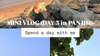 Mini Vlog | Panjim, Goa | Delicious food, beaches, boulevard, sea view, nature 