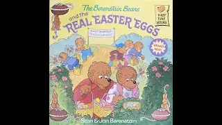 The Berenstain Bears and the Real Easter Eggs