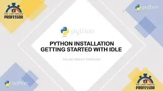 Getting Started with IDLE | Python Installation