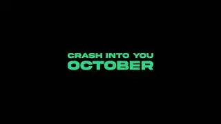 October - Crash Into You