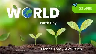 Happy Earth Day Status/Earth Day 2024 / World Earth Day 2024 theme /World Earth Day 2024 /Earth Day
