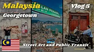 Explore Penang's Hidden Gems Street Art and Public Bus Adventures