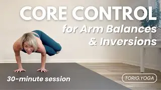 Core Control for Arm Balances & Inversions