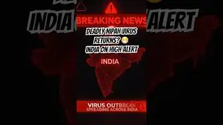 Nipah Virus Warning 🚨 Symptoms, Spread & Safety | #Shorts #nipahvirus  #indianews  #breakingnews