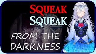【 From the Darkness 】Clip | Squeak Squeak Squeak