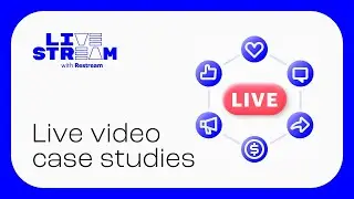 Customer Storytelling and Case Studies with Live Video