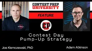 CONTEST PREP UNIVERSITY FEATURE:  Contest Day Pump Up Strategy