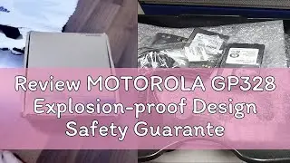 Review MOTOROLA GP328 Explosion-proof Design Safety Guarantee Outdoor Walkie-talkie